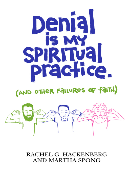 Cover image for Denial Is My Spiritual Practice